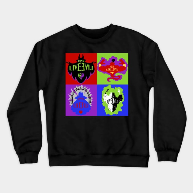 Long Live Evil Crewneck Sweatshirt by SimplePeteDoodles